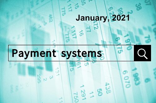 Payment Systems News Digest. January, 2021