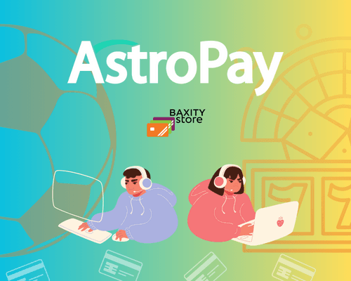 Exclusive Services from Baxity Store: How to Benefit from AstroPay