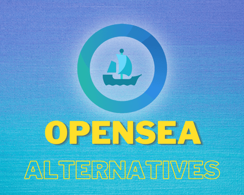 Top OpenSea Alternatives