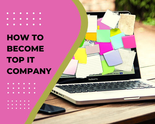 How To Become Top IT Company