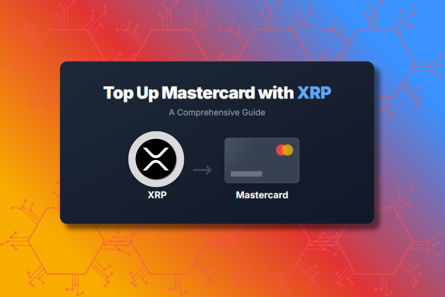 How to Top Up Mastercard with XRP: A Guide