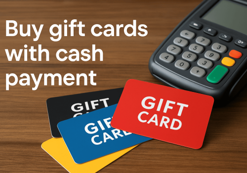 Buying Gift Cards with Cash Payment