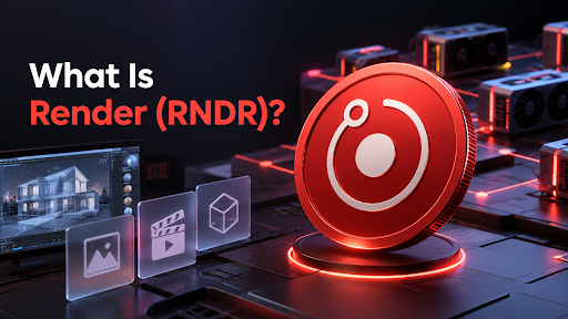 What Is Render (RNDR) and How It Works